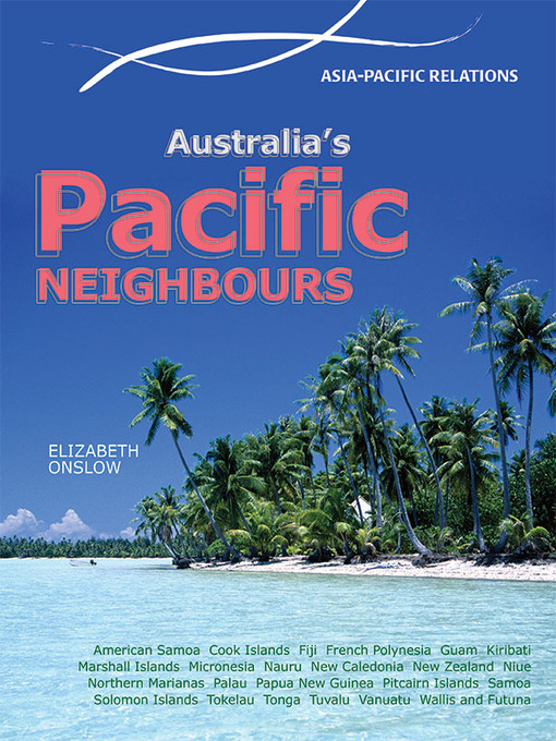 Title details for Australia's Pacific Neighbours by Elizabeth Onslow - Available